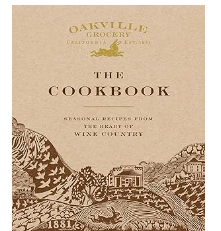 Oakville Grocery The Cookbook, Weldon Owen
